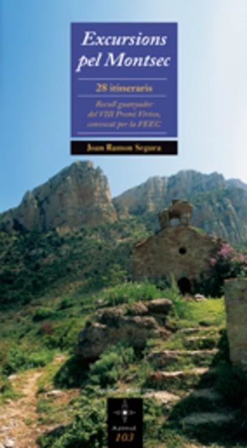 EXCURSIONS PEL MONTSEC (AZIMUT 103) | 9788497914376 | SEGURA, JOSEP RAMON | Llibreria Aqualata | Comprar llibres en català i castellà online | Comprar llibres Igualada
