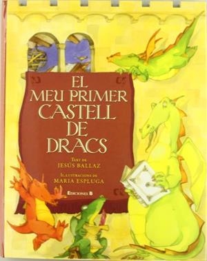 MEU PRIMER CASTELL DE DRACS, EL (DESPLEGABLE 3D) | 9788466641005 | BALLAZ, JESUS/ESPLUGA, MARIA (ILUST) | Llibreria Aqualata | Comprar libros en catalán y castellano online | Comprar libros Igualada