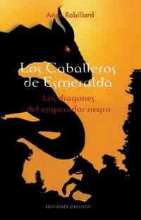 CABALLEROS DE ESMERALDA T-II, LOS. LOS DRAGONES DEL EMPERADO | 9788497774161 | ROBILLARD, ANNE | Llibreria Aqualata | Comprar llibres en català i castellà online | Comprar llibres Igualada