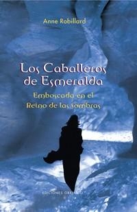 CABALLEROS DE ESMERALDA T-III, LOS. EMBOSCADA EN EL REINO DE | 9788497774512 | ROBILLARD, ANNE | Llibreria Aqualata | Comprar llibres en català i castellà online | Comprar llibres Igualada