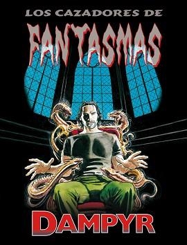 DAMPYR. LOS CAZADORES DE FANTASMAS | 9788496992641 | BOSELLI, MAURO | Llibreria Aqualata | Comprar libros en catalán y castellano online | Comprar libros Igualada