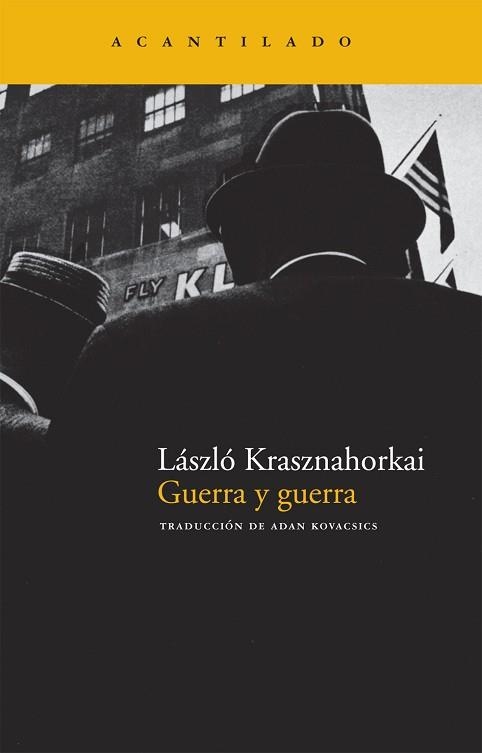 GUERRA Y GUERRA (NARRATIVA 155) | 9788492649051 | KRASZNAHORKAI, LASZLO | Llibreria Aqualata | Comprar llibres en català i castellà online | Comprar llibres Igualada