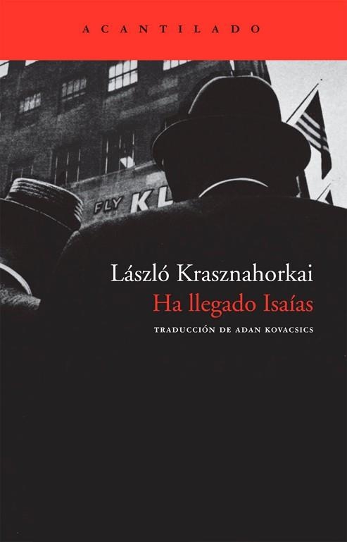 HA LLEGADO ISAIAS (CUADERNOS 36) | 9788492649044 | KRASZNAHORKAI, LASZLO | Llibreria Aqualata | Comprar llibres en català i castellà online | Comprar llibres Igualada