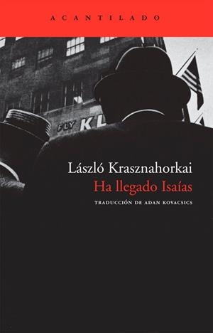 HA LLEGADO ISAIAS (CUADERNOS 36) | 9788492649044 | KRASZNAHORKAI, LASZLO | Llibreria Aqualata | Comprar llibres en català i castellà online | Comprar llibres Igualada