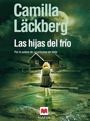 HIJAS DEL FRIO, LAS | 9788492695010 | LACKBERG, CAMILLA | Llibreria Aqualata | Comprar llibres en català i castellà online | Comprar llibres Igualada