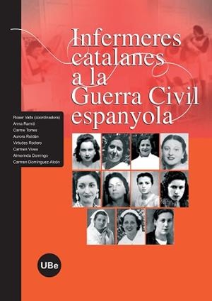 INFERMERES CATALANES A LA GUERRA CIVIL ESPANYOLA | 9788447532728 | Llibreria Aqualata | Comprar libros en catalán y castellano online | Comprar libros Igualada