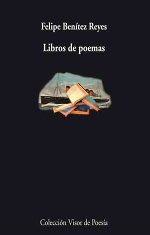LIBROS DE POEMAS (VISOR 718) | 9788498957181 | BENITEZ REYES, FELIPE | Llibreria Aqualata | Comprar libros en catalán y castellano online | Comprar libros Igualada