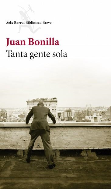 TANTA GENTE SOLA | 9788432212680 | BONILLA, JUAN | Llibreria Aqualata | Comprar libros en catalán y castellano online | Comprar libros Igualada