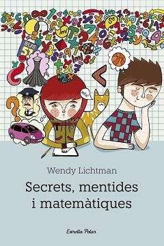 SECRETS, MENTIDES I MATEMATIQUES (ODISSEA VERMELLA 3) | 9788492671175 | LICHTMAN, WENDY | Llibreria Aqualata | Comprar libros en catalán y castellano online | Comprar libros Igualada