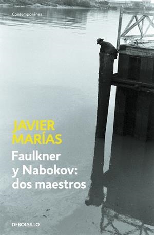 FAULKNER Y NABOKOV: DOS MAESTROS (CONTEMPORANEA) | 9788483469668 | MARIAS, JAVIER | Llibreria Aqualata | Comprar llibres en català i castellà online | Comprar llibres Igualada