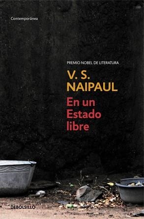 EN UN ESTADO LIBRE (CONTEMPORANEA) | 9788483469859 | NAIPAUL, V.S. | Llibreria Aqualata | Comprar libros en catalán y castellano online | Comprar libros Igualada