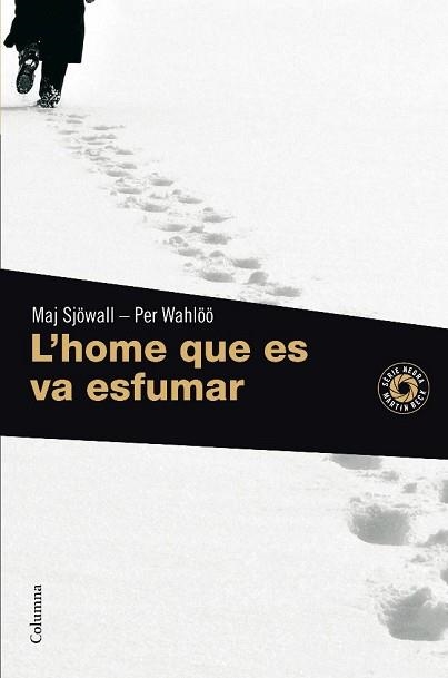 HOME QUE ES VA ESFUMAR, L' (COLUMNA 793) | 9788466410939 | SJOWALL, MAJ / WAHLOO, PER | Llibreria Aqualata | Comprar libros en catalán y castellano online | Comprar libros Igualada
