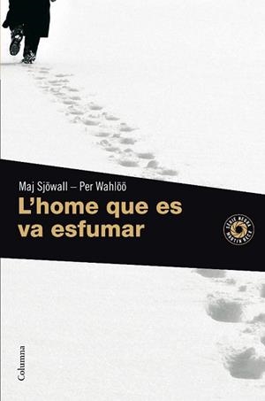 HOME QUE ES VA ESFUMAR, L' (COLUMNA 793) | 9788466410939 | SJOWALL, MAJ / WAHLOO, PER | Llibreria Aqualata | Comprar llibres en català i castellà online | Comprar llibres Igualada
