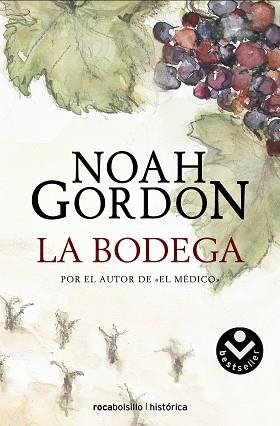 BODEGA, LA (ROCABOLSILLO HISTORICA) | 9788496940666 | GORDON, NOAH | Llibreria Aqualata | Comprar libros en catalán y castellano online | Comprar libros Igualada