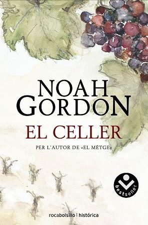 CELLER, EL (ROCABOLSILO HISTORICA) | 9788496940765 | GORDON, NOAH | Llibreria Aqualata | Comprar libros en catalán y castellano online | Comprar libros Igualada