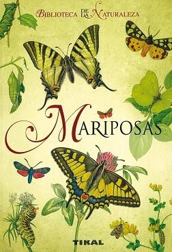 MARIPOSAS (BIBLIOTECA DE LA NATURALEZA) | 9788492678037 | Llibreria Aqualata | Comprar libros en catalán y castellano online | Comprar libros Igualada