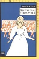 SIMONETA, SIENA Y ORO (NAVEGANTE HISTORICA 2) | 9788434872721 | BALZOLA, ASUN | Llibreria Aqualata | Comprar llibres en català i castellà online | Comprar llibres Igualada