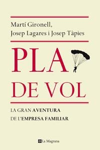PLA DE VOL | 9788498675412 | GIRONELL, MARTI / LAGARES, JOSEP / TAPIES, JOSEP | Llibreria Aqualata | Comprar libros en catalán y castellano online | Comprar libros Igualada