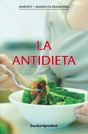 ANTIDIETA, LA (BOOKS4POCKET 163) | 9788492516636 | DIAMOND, HARVEY / DIAMOND, MARILYN | Llibreria Aqualata | Comprar libros en catalán y castellano online | Comprar libros Igualada