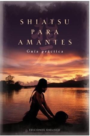 SHIATSU PARA AMANTES | 9788497775533 | STRAUSS, NATHAN B. | Llibreria Aqualata | Comprar llibres en català i castellà online | Comprar llibres Igualada