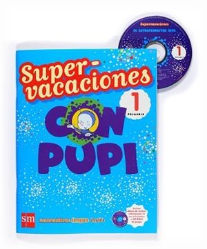 SUPERVCACIONES CON PUPI 1 PRIMARIA (+ CD SOLUCIONARI) | 9788467526097 | Llibreria Aqualata | Comprar libros en catalán y castellano online | Comprar libros Igualada