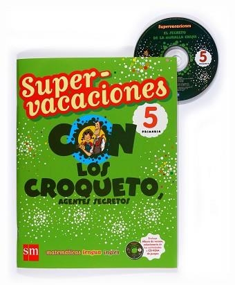 SUPERVACACIONES 5 PRIMARIA CON LOS CROQUETO (+ CD SOLUCIONES | 9788467526134 | Llibreria Aqualata | Comprar llibres en català i castellà online | Comprar llibres Igualada