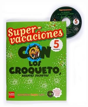 SUPERVACACIONES 5 PRIMARIA CON LOS CROQUETO (+ CD SOLUCIONES | 9788467526134 | Llibreria Aqualata | Comprar libros en catalán y castellano online | Comprar libros Igualada