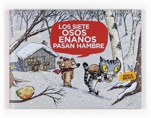 SIETE OSOS ENANOS PASAN HAMBRE, LOS (VEO VEO  TEBEO) | 9788467535334 | BRAVO, EMILE | Llibreria Aqualata | Comprar libros en catalán y castellano online | Comprar libros Igualada