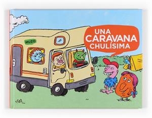 UNA CARAVANA CHULISIMA (VEO VEO TEBEO) | 9788467535358 | MUZO | Llibreria Aqualata | Comprar llibres en català i castellà online | Comprar llibres Igualada