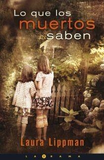 LO QUE LOS MUERTOS SABEN (LA TRAMA) | 9788466640558 | LIPPMAN, LAURA | Llibreria Aqualata | Comprar libros en catalán y castellano online | Comprar libros Igualada