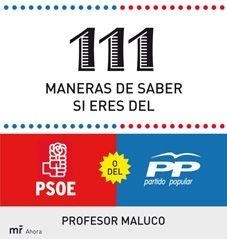 111 MANERAS DE SABER SI ERES DEL PSOE O DEL PP | 9788427035430 | PROFESOR MALUCO | Llibreria Aqualata | Comprar libros en catalán y castellano online | Comprar libros Igualada