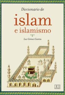 DICCIONARIO DE ISLAM E ISLAMISMO | 9788467030891 | Llibreria Aqualata | Comprar llibres en català i castellà online | Comprar llibres Igualada