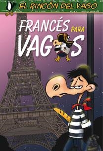 FRANCES PARA VAGOS (EL RINCON DEL VAGO) | 9788467030914 | Llibreria Aqualata | Comprar libros en catalán y castellano online | Comprar libros Igualada