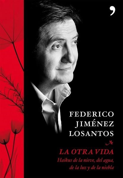 OTRA VIDA, LA | 9788484607854 | JIMENEZ LOSANTOS, FEDERICO | Llibreria Aqualata | Comprar libros en catalán y castellano online | Comprar libros Igualada