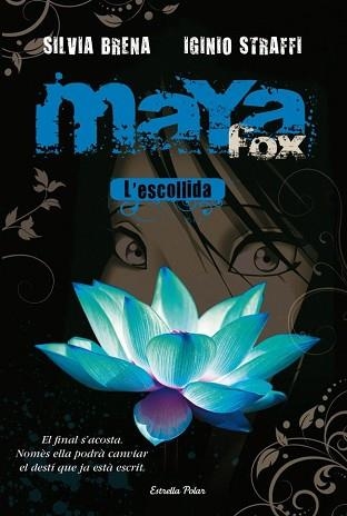 MAYA FOX. L'ESCOLLIDA (ILLA DEL TEMPS 18) | 9788492671380 | BRENA, SILVIA / STRAFFI, IGINIO | Llibreria Aqualata | Comprar llibres en català i castellà online | Comprar llibres Igualada