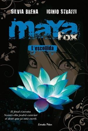 MAYA FOX. L'ESCOLLIDA (ILLA DEL TEMPS 18) | 9788492671380 | BRENA, SILVIA / STRAFFI, IGINIO | Llibreria Aqualata | Comprar llibres en català i castellà online | Comprar llibres Igualada