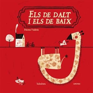 DE DALT I ELS DE BAIX, ELS | 9788493666774 | VALDIVIA, PALOMA | Llibreria Aqualata | Comprar libros en catalán y castellano online | Comprar libros Igualada