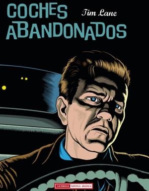 COCHES ABANDONADOS | 9788478338627 | LANE, JIM | Llibreria Aqualata | Comprar libros en catalán y castellano online | Comprar libros Igualada