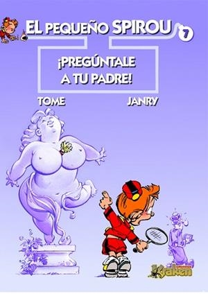 PEQUEÑO SPIROU 7, EL. PREGUNTALE A TU PADRE | 9788492534043 | TOME / JANRY | Llibreria Aqualata | Comprar llibres en català i castellà online | Comprar llibres Igualada