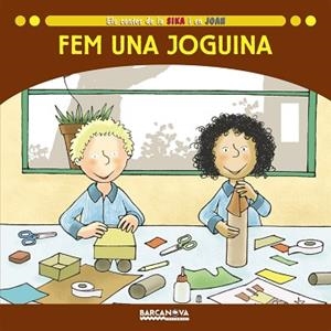 FEM UNA JOGUINA (ELS CONTES DE LA SIKA I EN JOAN) LLETRA PAL | 9788448924683 | BALDO CABA, ESTEL | Llibreria Aqualata | Comprar libros en catalán y castellano online | Comprar libros Igualada