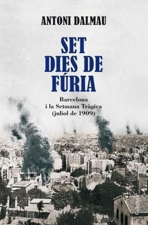 SET DIES DE FURIA | 9788466410946 | DALMAU, ANTONI | Llibreria Aqualata | Comprar libros en catalán y castellano online | Comprar libros Igualada