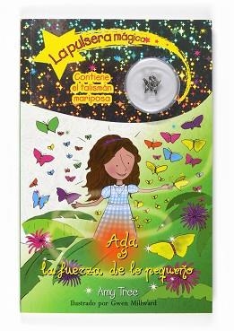 ADA Y LA FUERZA DE LO PEQUEÑO (LA PULSERA MAGICA 5) | 9788467534474 | TREE, AMY | Llibreria Aqualata | Comprar llibres en català i castellà online | Comprar llibres Igualada