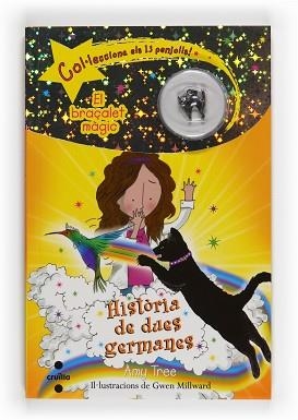 HISTORIES DE DUES GERMANAS (EL BRAÇALET MAGIC 4) | 9788466122979 | TREE, AMY | Llibreria Aqualata | Comprar llibres en català i castellà online | Comprar llibres Igualada