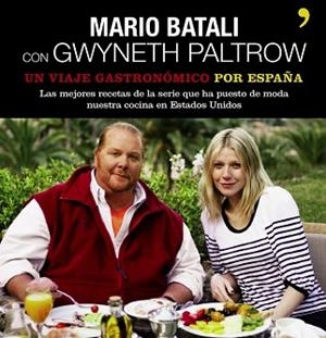 UN VIAJE GASTRONOMICO POR ESPAÑA | 9788484607939 | BATALI, MARIO / PALTROW, GWYNETH | Llibreria Aqualata | Comprar libros en catalán y castellano online | Comprar libros Igualada