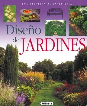 DISEÑO DE JARDINES (ENCICLOPEDIA DE JARDINES) | 9788430567638 | Llibreria Aqualata | Comprar libros en catalán y castellano online | Comprar libros Igualada