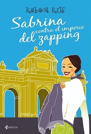 SABRINA CONTRA EL IMPERIO DEL ZAPPING (ESENCIA) | 9788408083559 | RUS, REBECA | Llibreria Aqualata | Comprar llibres en català i castellà online | Comprar llibres Igualada