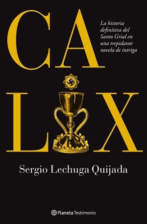 CALIX | 9788408086925 | LECHUGA QUIJADA, SERGIO | Llibreria Aqualata | Comprar libros en catalán y castellano online | Comprar libros Igualada