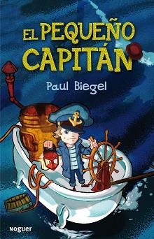 PEQUEÑO CAPITAN ,EL | 9788427900905 | BIEGEL, PAUL | Llibreria Aqualata | Comprar libros en catalán y castellano online | Comprar libros Igualada
