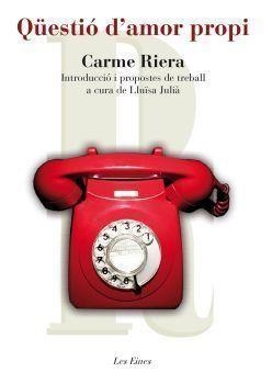 QUESTIO D'AMOR PROPI (LES EINES 64) | 9788492672080 | RIERA, CARME | Llibreria Aqualata | Comprar llibres en català i castellà online | Comprar llibres Igualada