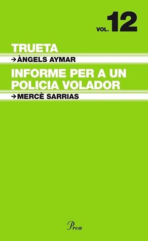 TRUETA /  INFORME SOBRE UN POLICIA VOLADOR (77) | 9788484375951 | AYMAR ANGELS / SARRIAS, MERCE | Llibreria Aqualata | Comprar llibres en català i castellà online | Comprar llibres Igualada